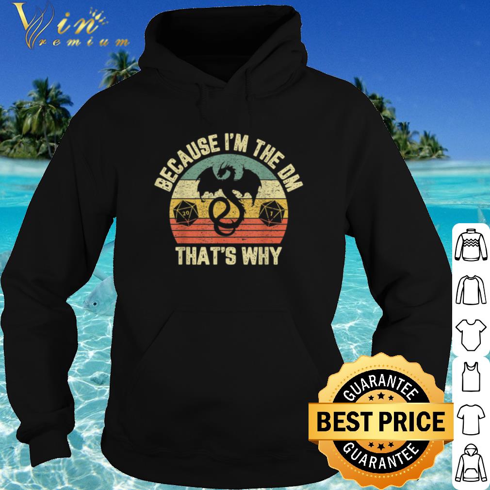 Official Because I'm The DM That's why Dragon Vintage shirt 36e4193a official because i m the dm that s why dragon vintage shirt 4 - Official Because I'm The DM That's why Dragon Vintage shirt