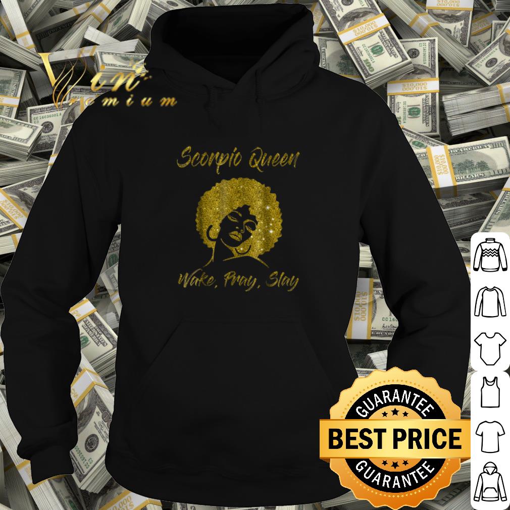Top Scorpio Zodiac Queen Wake Pray Slay shirt 415de623 top scorpio zodiac queen wake pray slay shirt 4 - Top Scorpio Zodiac Queen Wake Pray Slay shirt