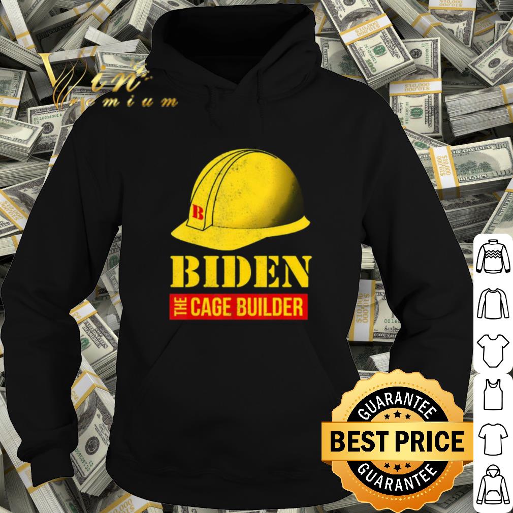 4f7ad9d1 best biden the cage builder shirt 4 - Best Biden the cage builder shirt