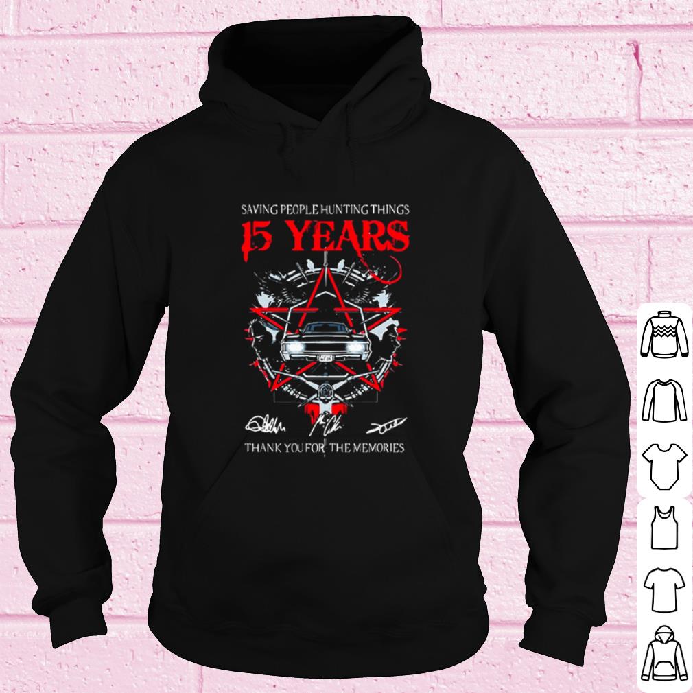Premium Saving people hunting things 15 years thank you for the memories shirt 5c3a9f55 premium saving people hunting things 15 years thank you for the memories shirt 4 - Premium Saving people hunting things 15 years thank you for the memories shirt