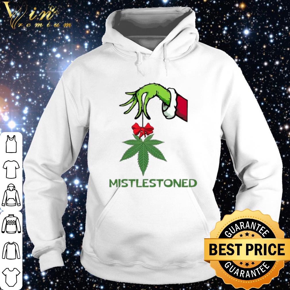6f911c93 best the grinch weed mistlestoned christmas shirt 4 - Best The Grinch weed mistlestoned christmas shirt