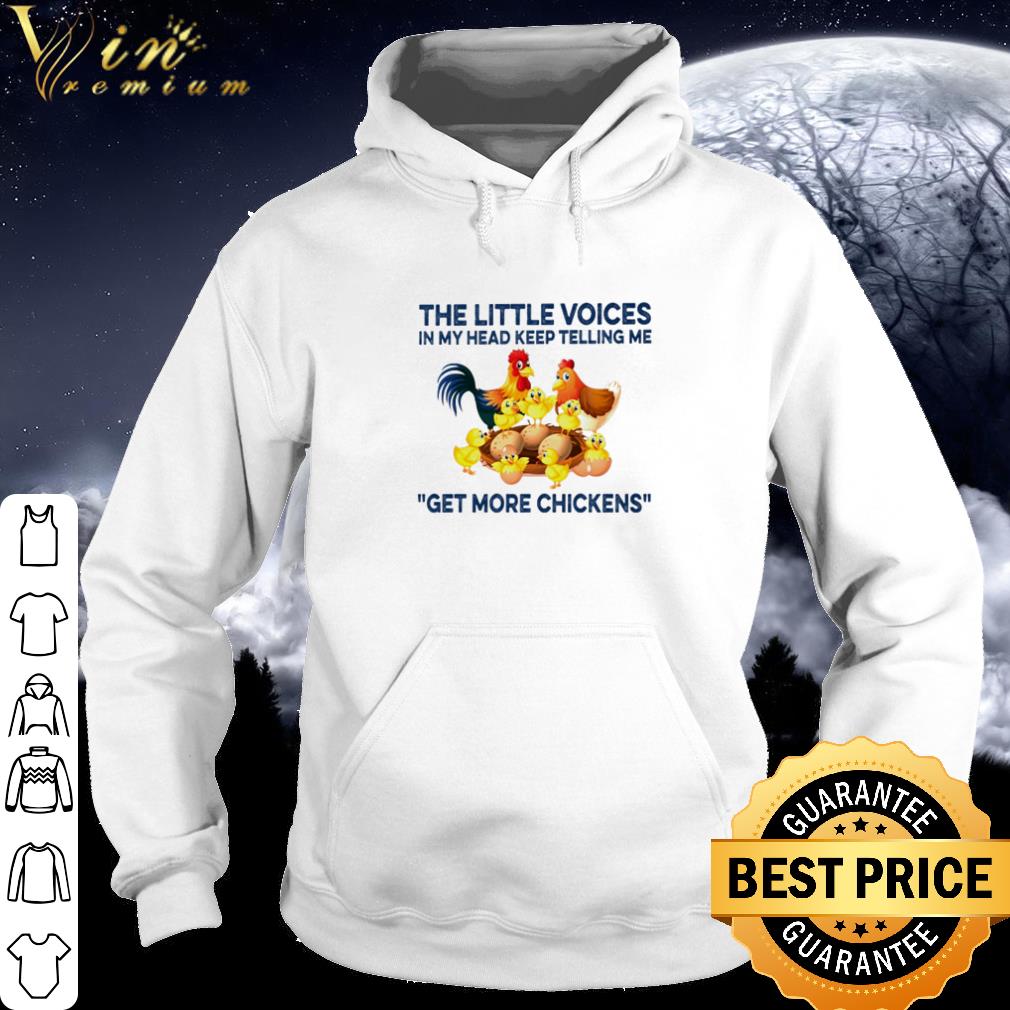 Pretty The little voices in my head keep telling me get more chickens shirt 74065946 pretty the little voices in my head keep telling me get more chickens shirt 4 - Pretty The little voices in my head keep telling me get more chickens shirt