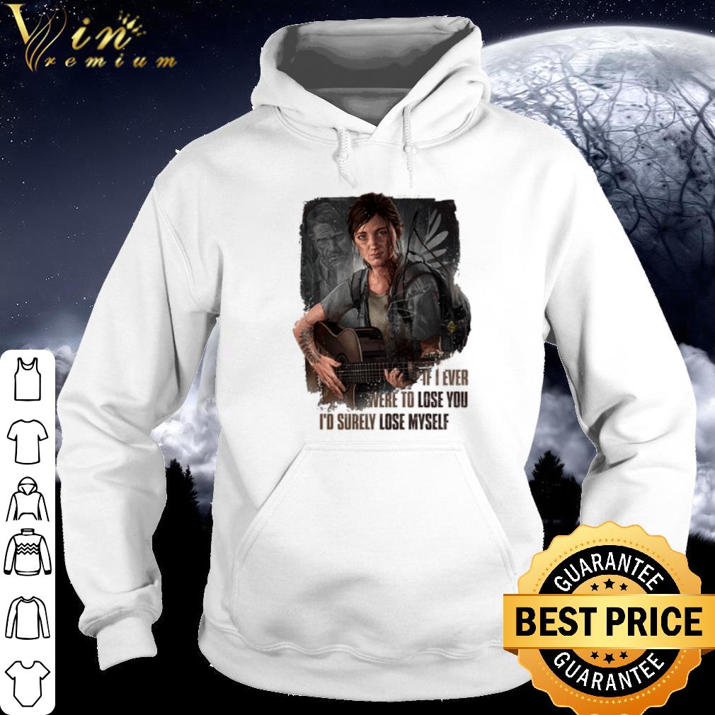 Top Ellie if I ever were to lose you I'd surely lose myself 7f863394 top ellie if i ever were to lose you i d surely lose myself 4 - Top Ellie if I ever were to lose you I'd surely lose myself