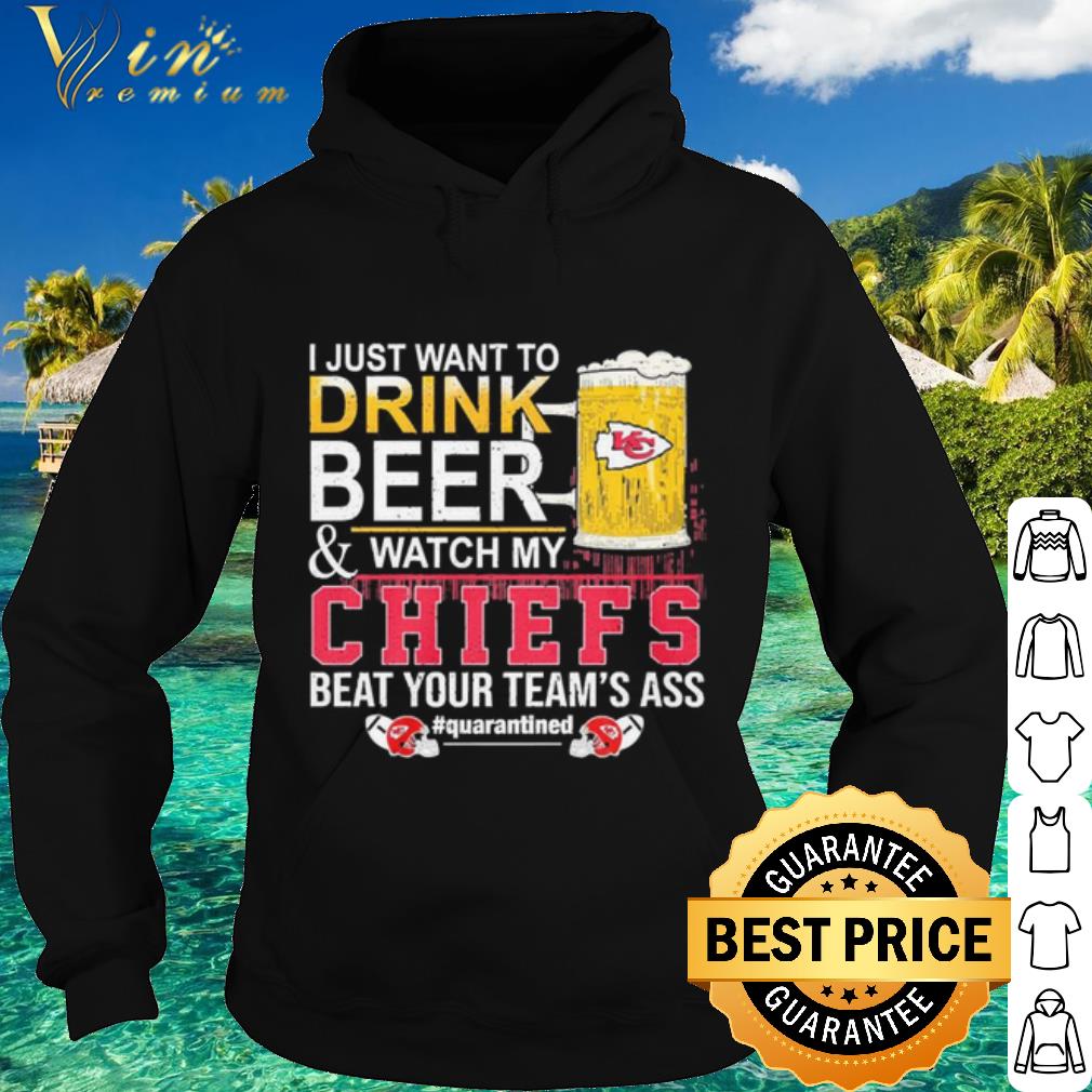 8d730db8 cool i just want to drink beer and watch my chiefs beat your teams ass shirt 4 - Cool I Just Want To Drink Beer And Watch My Chiefs Beat Your Teams Ass shirt
