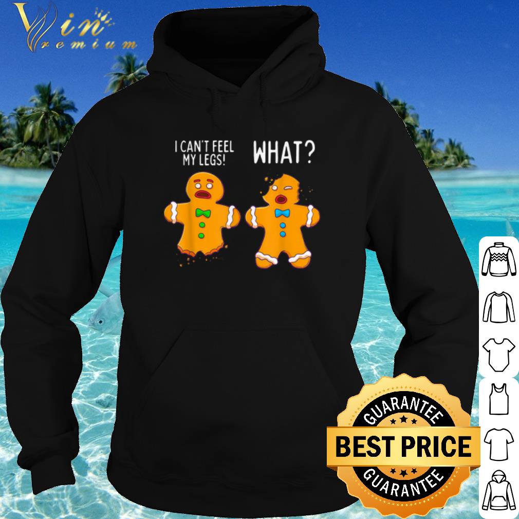 Official Gingerbread Men I can't feel my legs shirt 9f3f5e9c official gingerbread men i can t feel my legs shirt 4 - Official Gingerbread Men I can't feel my legs shirt