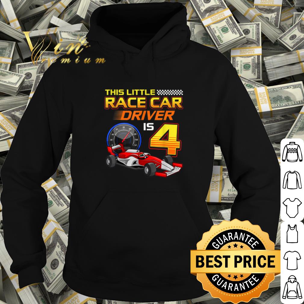 adfddf22 top this little race car driver is 4 shirt 4 - Top This little race car driver is 4 shirt