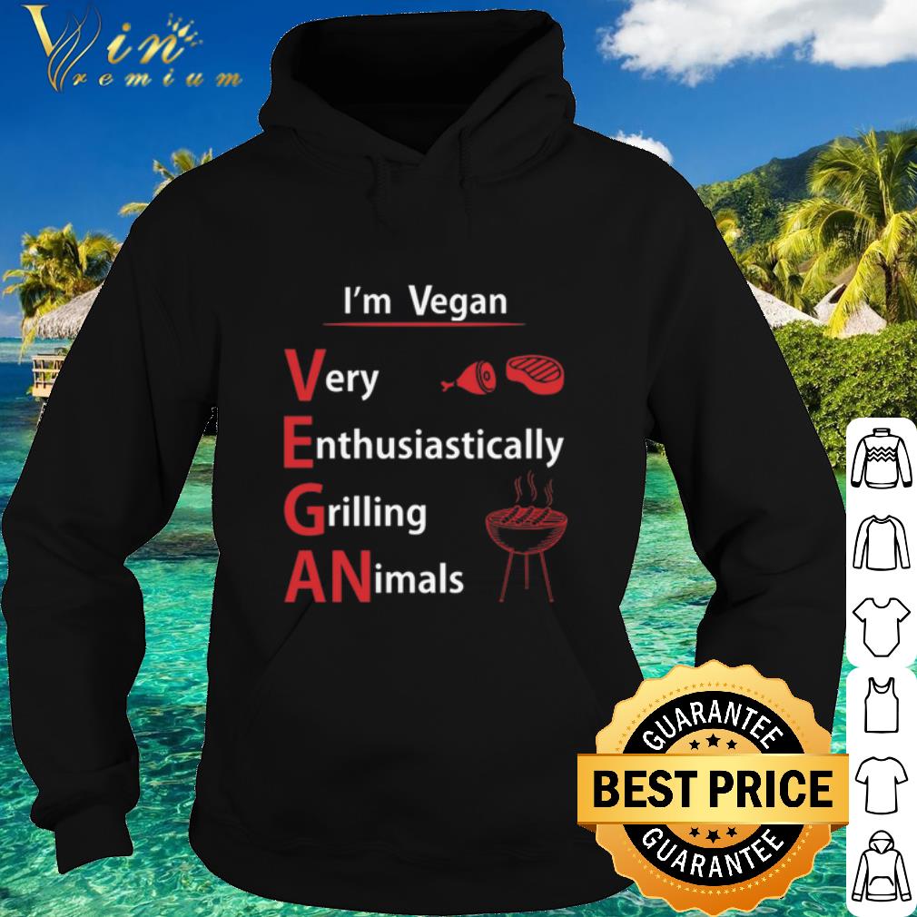 Official I'm Vegan Very Enthusiastically Grilling Animals shirt c84ba468 official i m vegan very enthusiastically grilling animals shirt 4 - Official I'm Vegan Very Enthusiastically Grilling Animals shirt