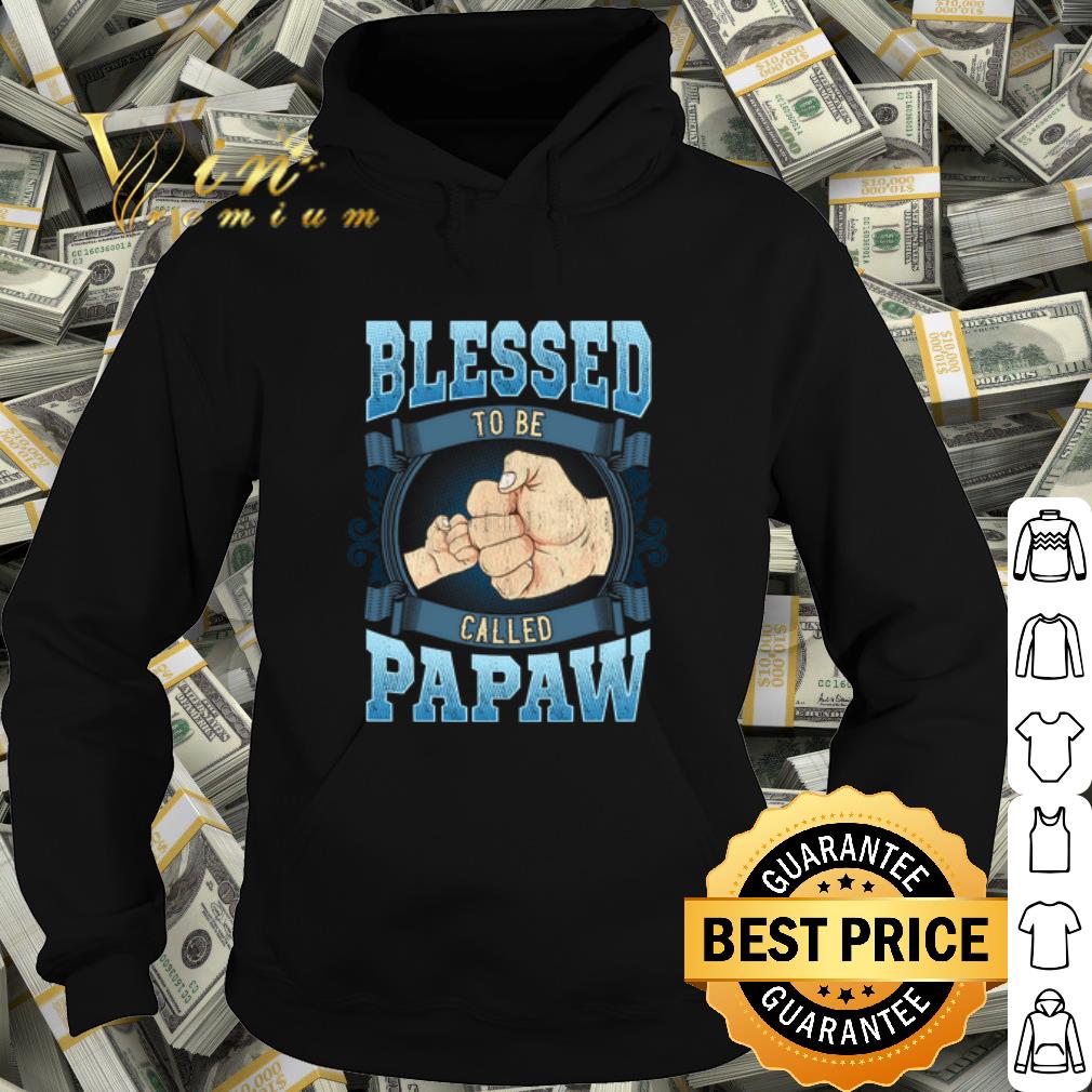 Best Blessed To Be Called Papaw shirt d091e90e best blessed to be called papaw shirt 4 - Best Blessed To Be Called Papaw shirt