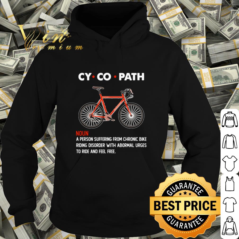 Cycopath A Person Suffering From Chronic Bike shirt 042dafa9 cycopath a person suffering from chronic bike shirt 4 - Cycopath A Person Suffering From Chronic Bike shirt