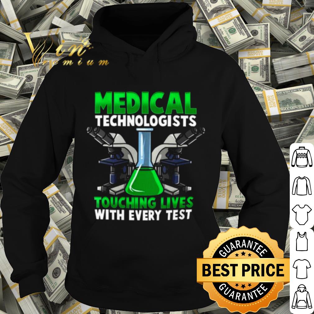 092931b0 best medical technologists touching lives with every test shirt 4 - Best Medical Technologists Touching Lives With Every Test shirt