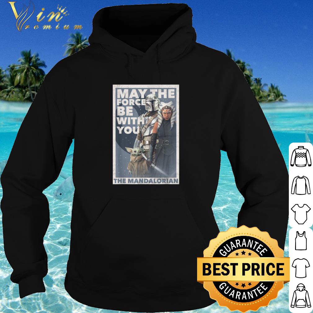 Official The Mandalorian Ahsoka May The Force Be With You shirt 1761f426 official the mandalorian ahsoka may the force be with you shirt 4 - Official The Mandalorian Ahsoka May The Force Be With You shirt