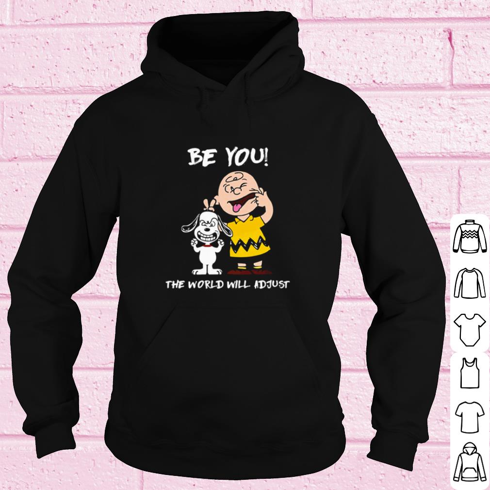1c2c6b31 premium snoopy and charlie brown be you the world will adjust shirt 4 - Premium Snoopy and Charlie Brown be you the world will adjust shirt