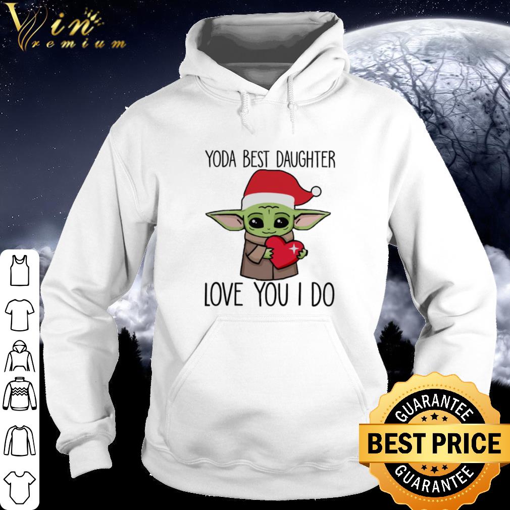 2c658456 nice yoda best daughter love you i do baby yoda christmas shirt 4 - Nice Yoda Best Daughter Love You I Do Baby Yoda Christmas shirt