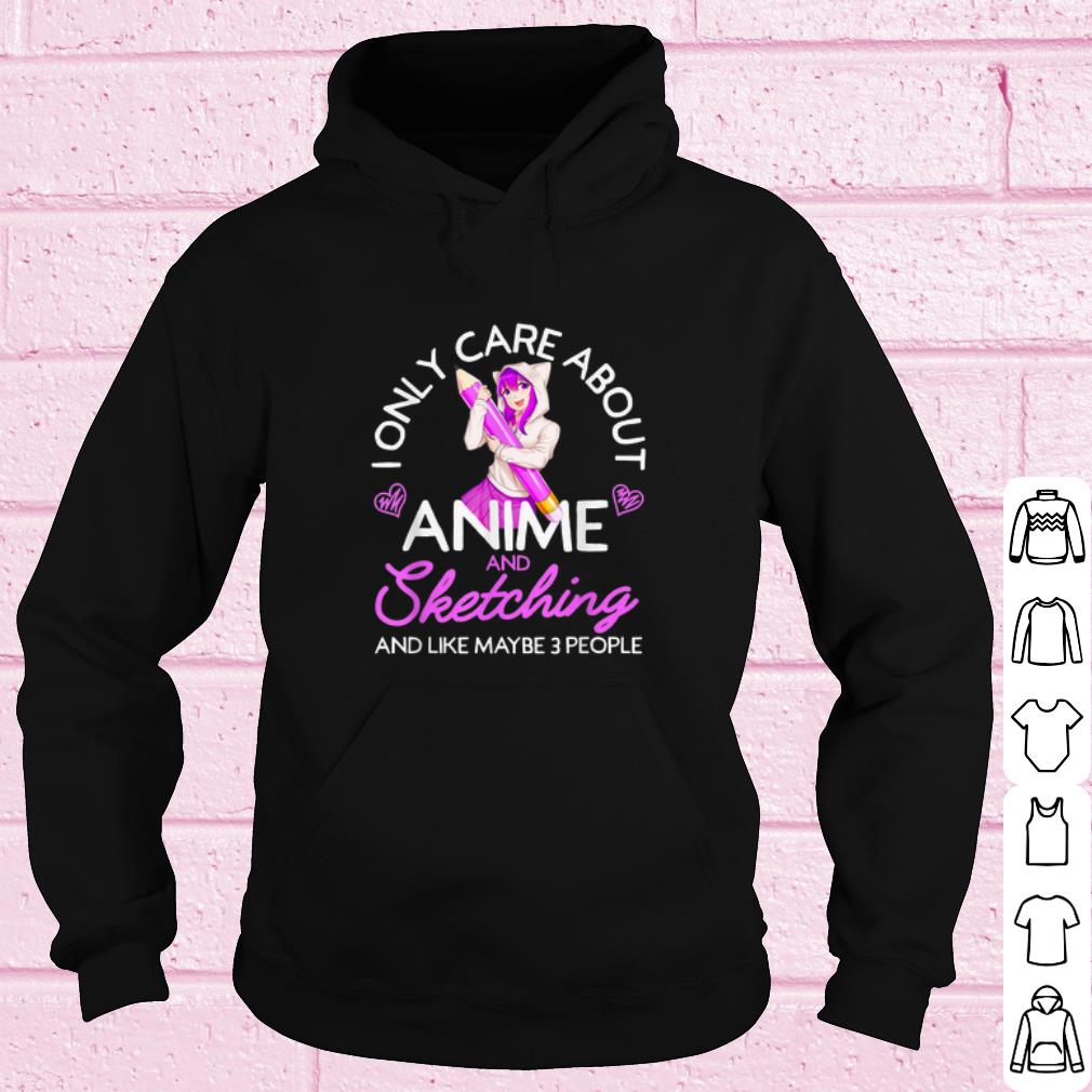 Premium I Only Care About Anime And Sketching And Like Maybe 3 People shirt 3eeca22f premium i only care about anime and sketching and like maybe 3 people shirt 4 - Premium I Only Care About Anime And Sketching And Like Maybe 3 People shirt