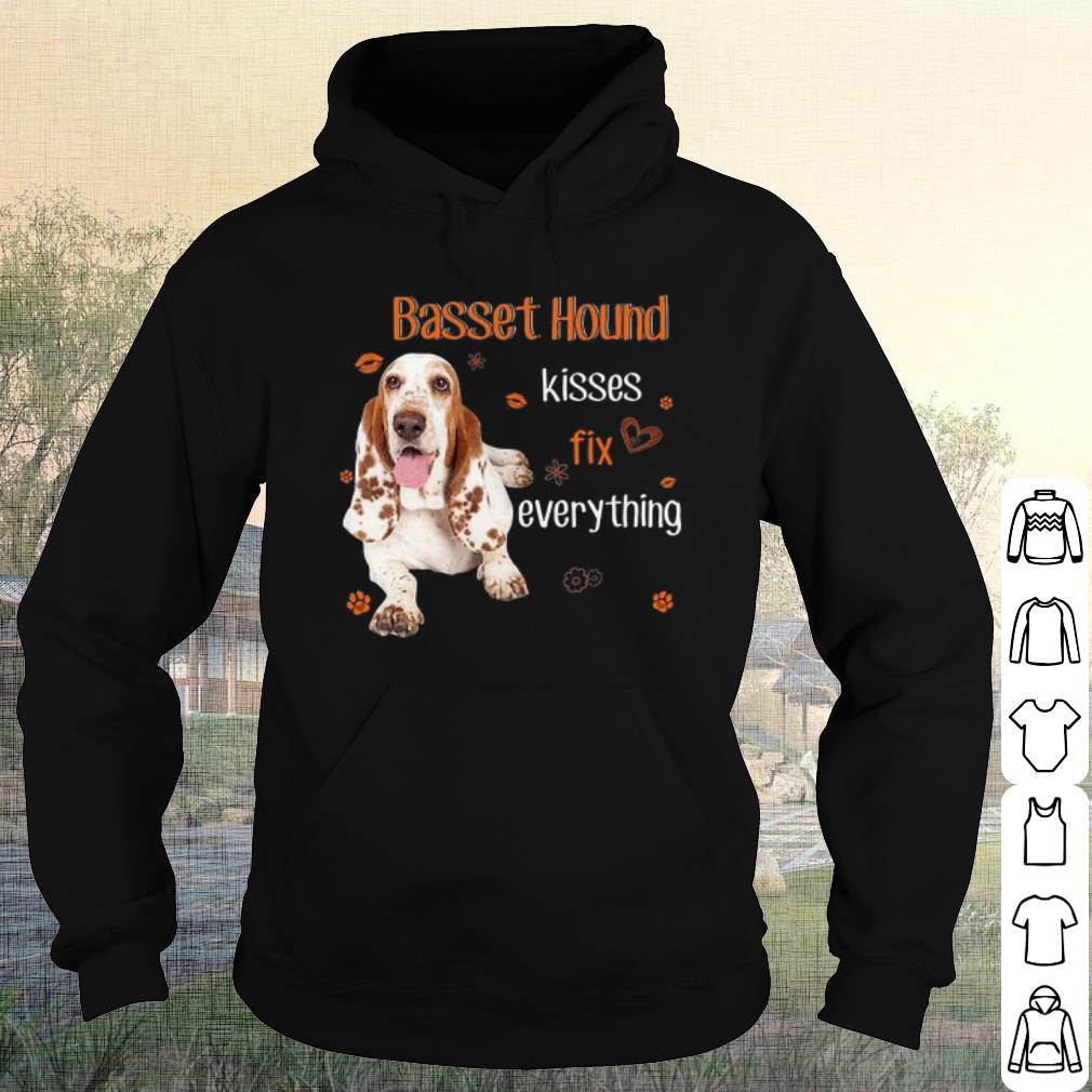 Nice Basset Hound kisses fix everything shirt 6f7e1117 nice basset hound kisses fix everything shirt 4 - Nice Basset Hound kisses fix everything shirt