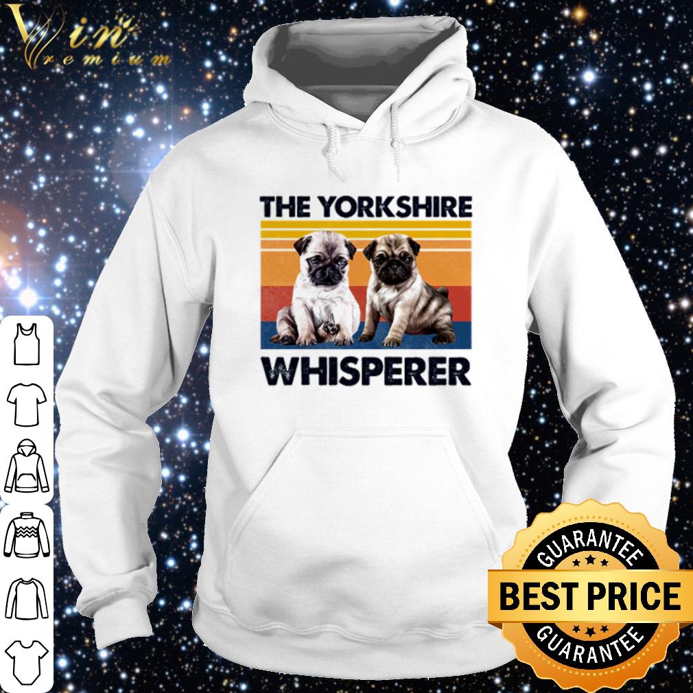 86556884 nice pug the yorkshire whisperer vintage shirt 4 - Nice Pug The Yorkshire Whisperer Vintage shirt