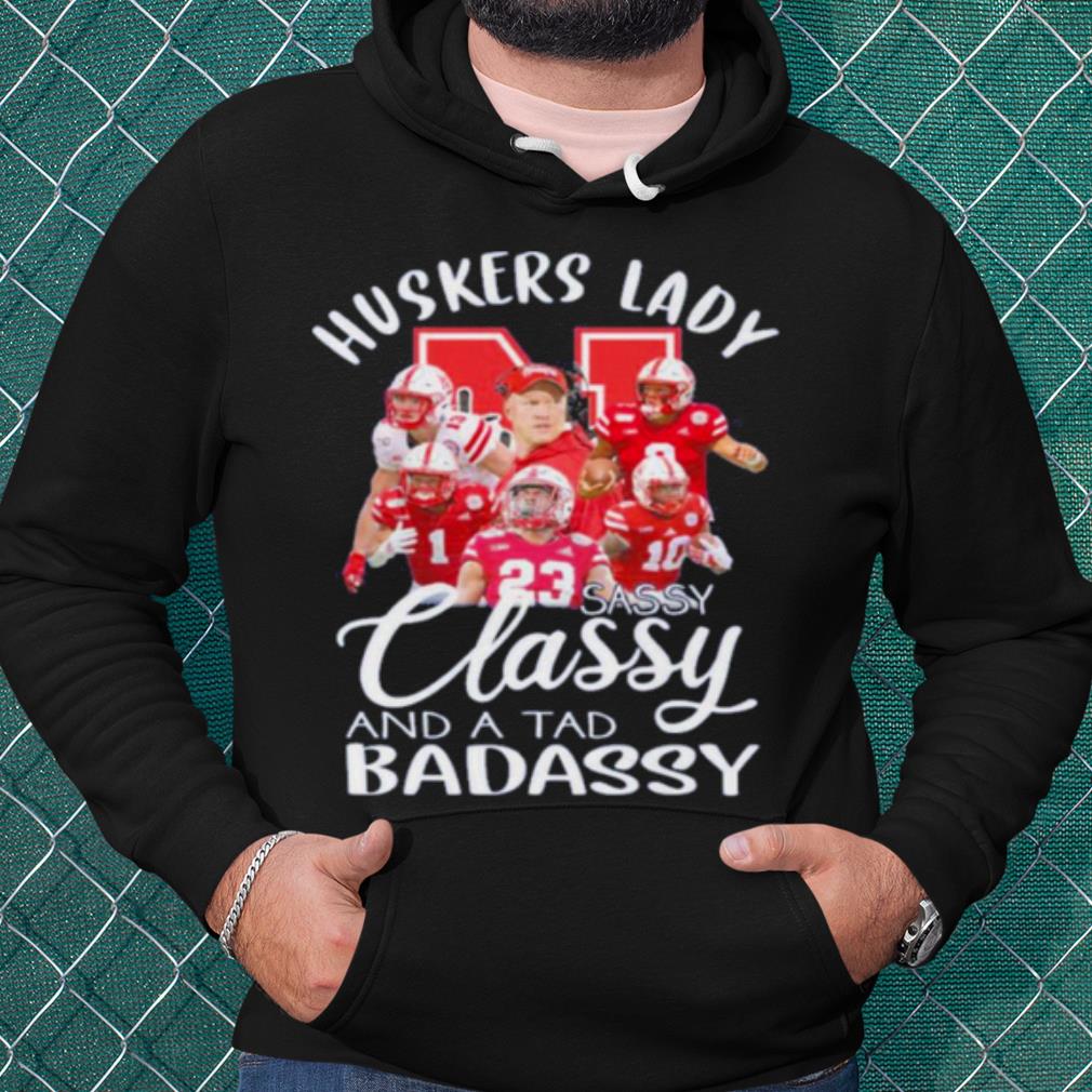 Premium Huskers Lady Sassy Classy And A Tad Badassy shirt 8e51eaeb premium huskers lady sassy classy and a tad badassy shirt 4 - Premium Huskers Lady Sassy Classy And A Tad Badassy shirt