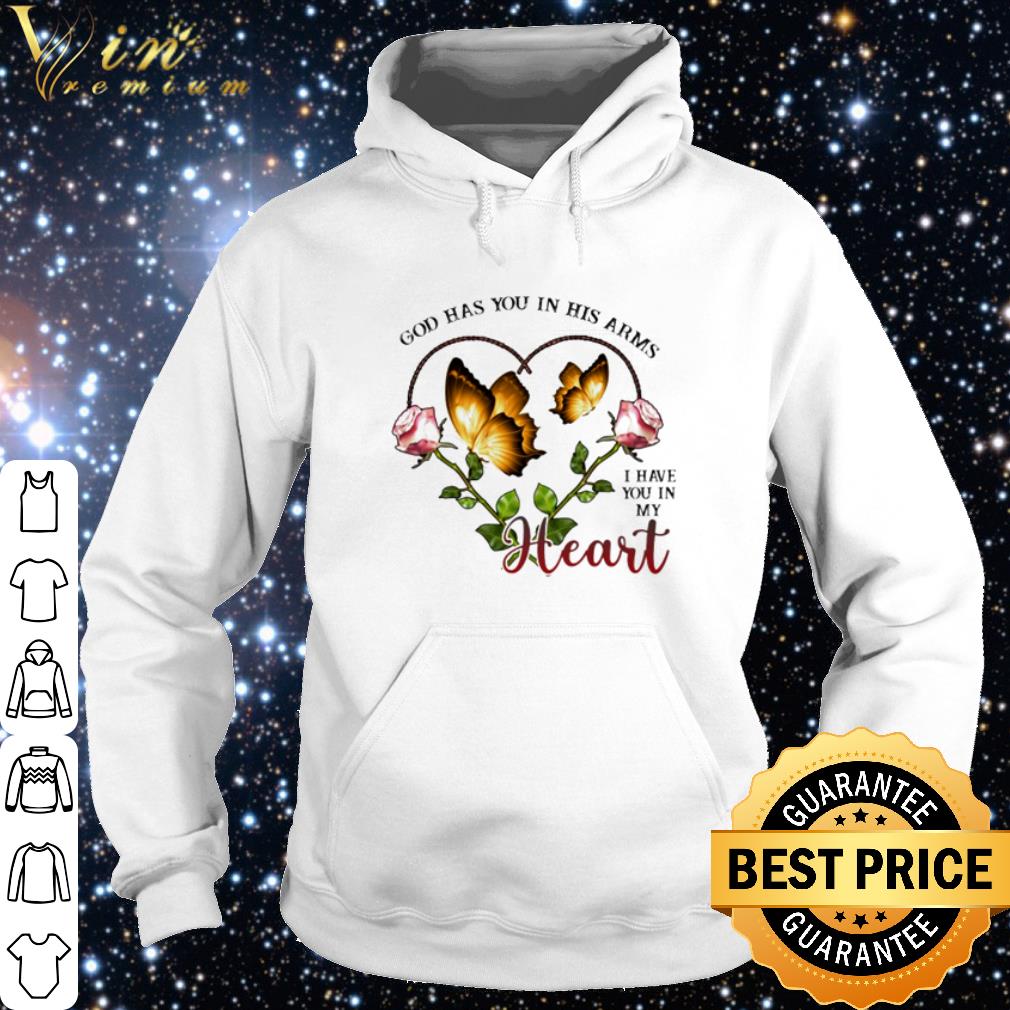 Premium God has you in his arms I have you in my heart shirt 96742e69 premium god has you in his arms i have you in my heart shirt 4 - Premium God has you in his arms I have you in my heart shirt