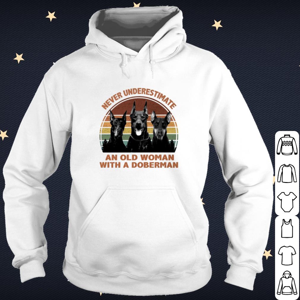 a29b1561 nice never underestimate an old woman with a doberman vintage shirt 4 - Nice Never Underestimate An Old Woman With A Doberman Vintage shirt
