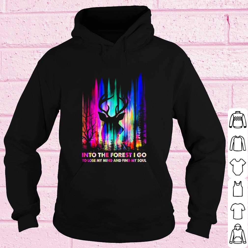bedb7724 official hunting into the forest i go to lose my mind and find my soul shirt 4 - Official Hunting Into The Forest I Go To Lose My Mind And Find My Soul shirt