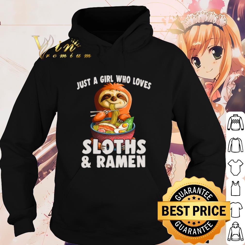 Best Just A Girl Who Loves Sloth And Ramen shirt caab912e best just a girl who loves sloth and ramen shirt 4 - Best Just A Girl Who Loves Sloth And Ramen shirt