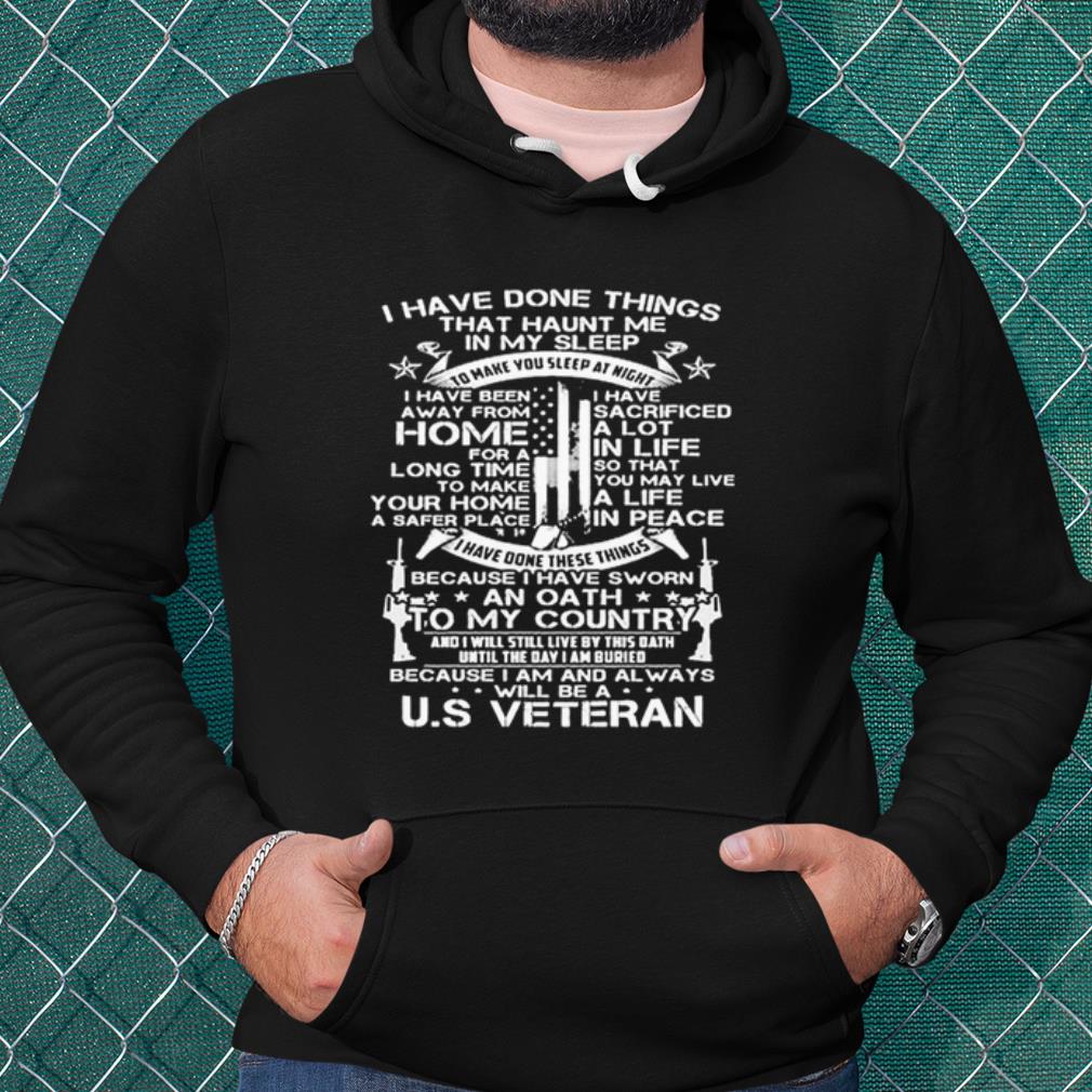 cb304b18 premium i have done things that haunt me in my sleep us veteran shirt 4 - Premium I Have Done Things That Haunt Me In My Sleep Us Veteran shirt