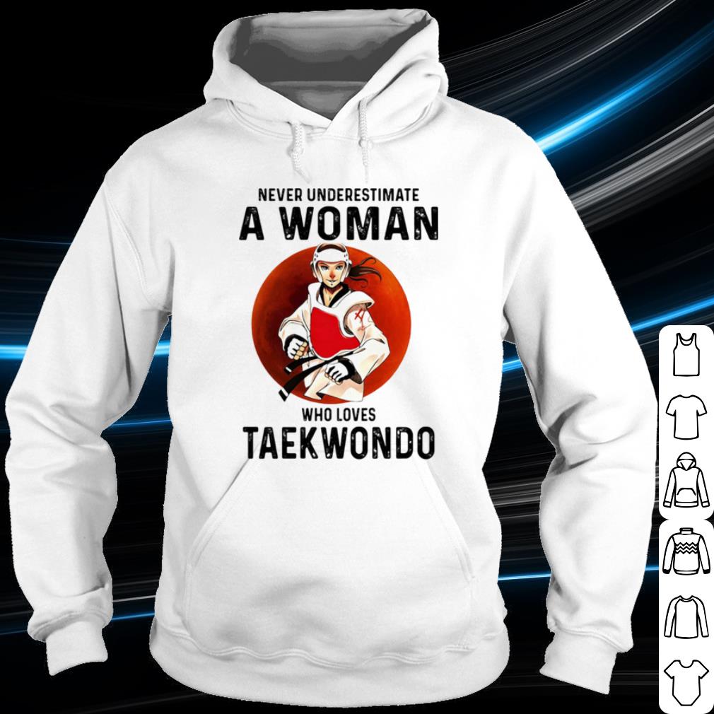 ce3f9d61 premium never underestimate a woman who loves taekwondo vintage shirt 4 - Premium Never Underestimate A Woman Who Loves Taekwondo Vintage shirt