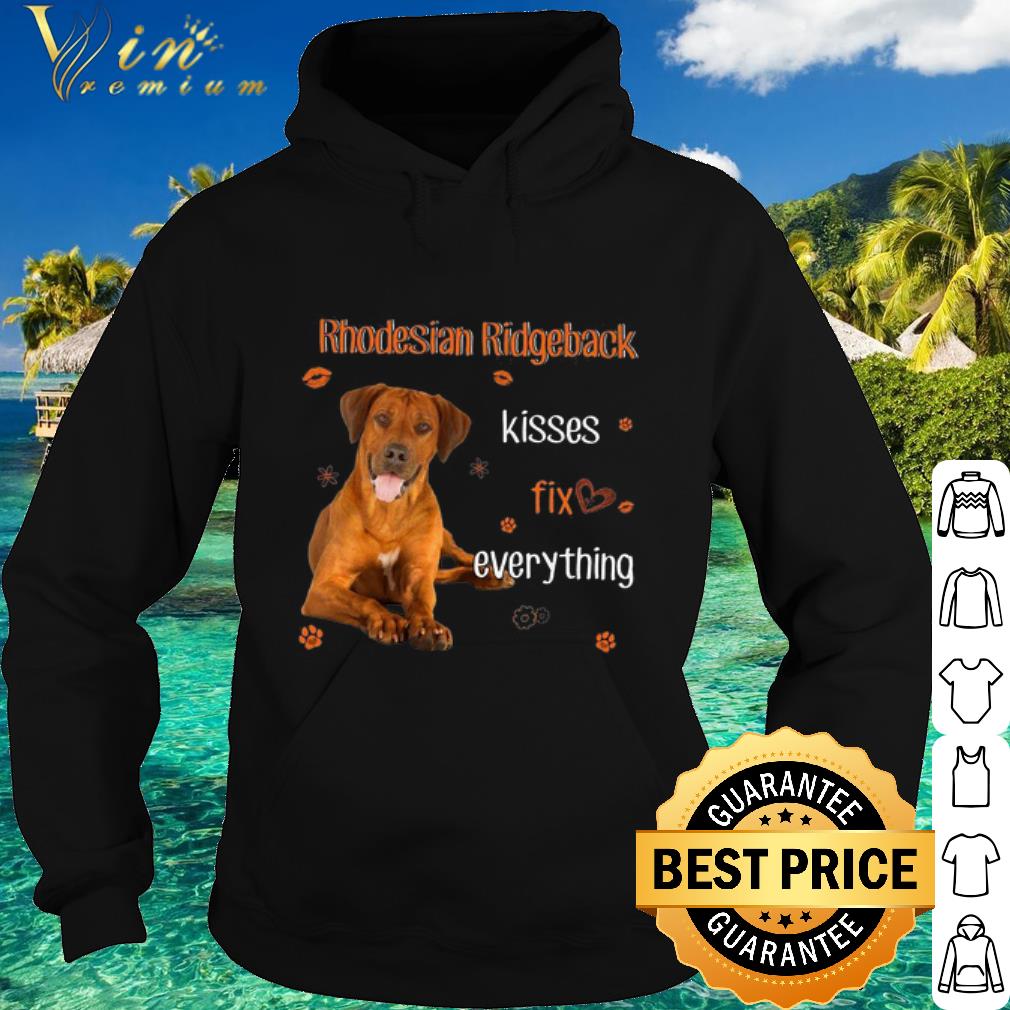 d1f38432 premium rhodesian ridgeback kisses fix everything shirt 4 - Premium Rhodesian Ridgeback Kisses fix everything shirt