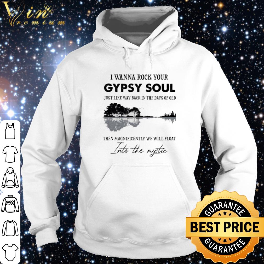 d5de5a2f official i wanna rock your gypsy soul just like way back in the days of old shirt 4 - Official I Wanna Rock Your Gypsy Soul Just Like Way Back In The Days Of Old shirt