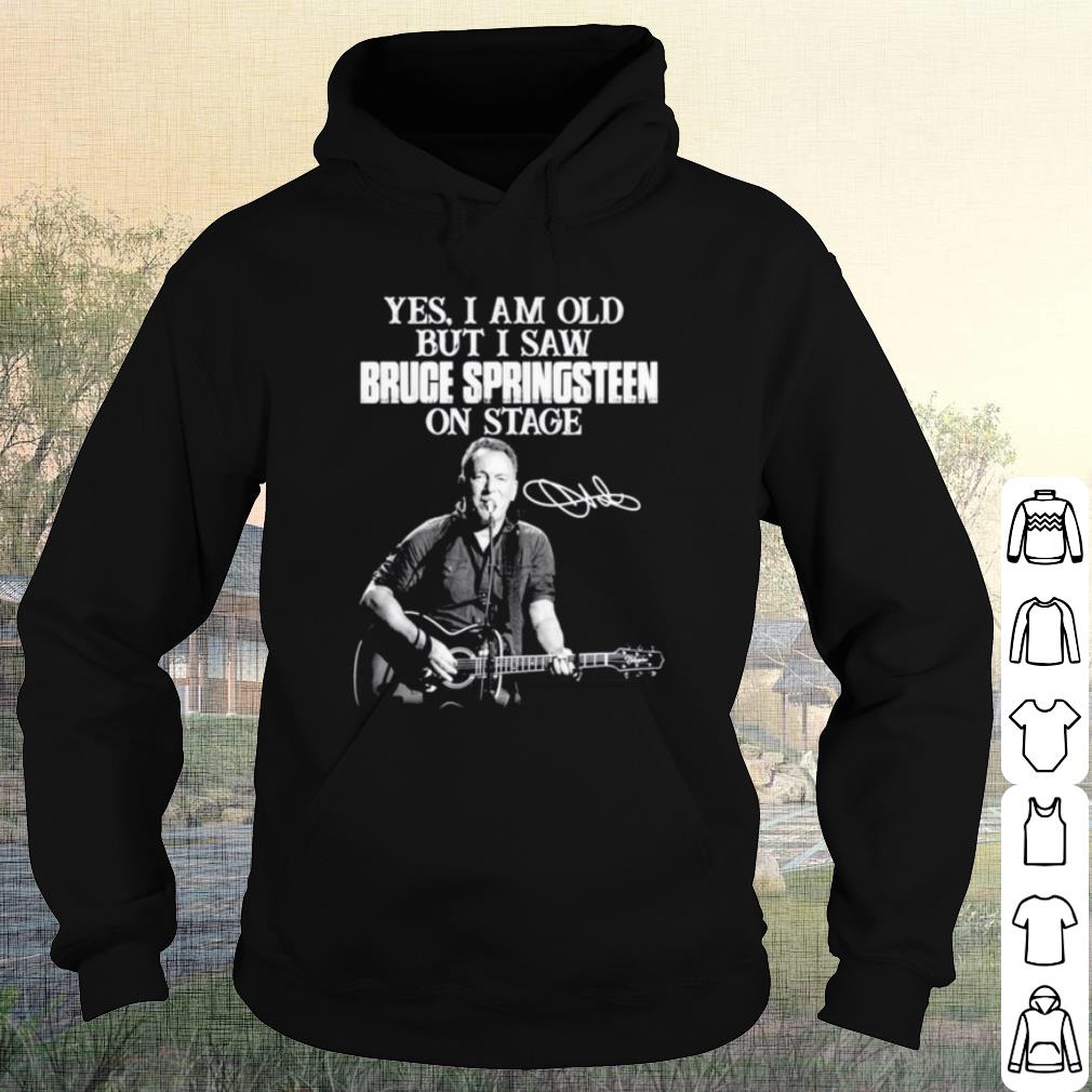 fe6d64a8 nice yes i am old but i saw bruce springsteen on stage signatures shirt 4 - Nice Yes I am old but I saw Bruce Springsteen on stage signatures shirt