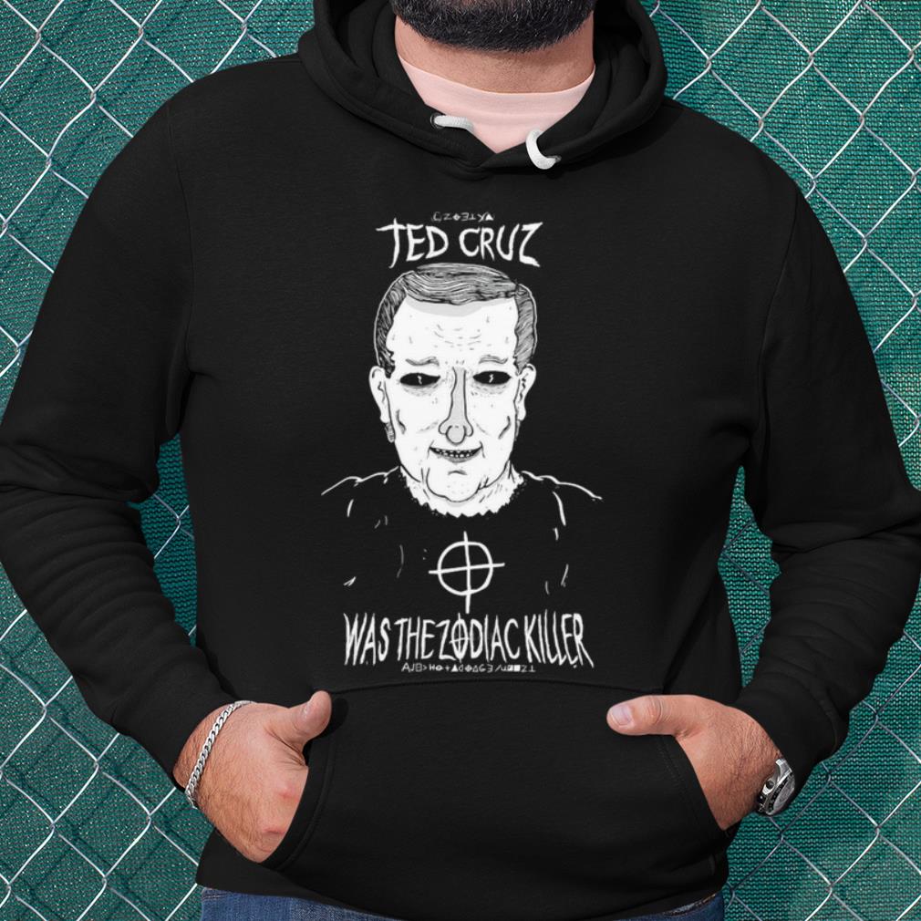 Premium Ted Cruz Was The Zodiac Killer shirt 06401f31 premium ted cruz was the zodiac killer shirt 4 - Premium Ted Cruz Was The Zodiac Killer shirt
