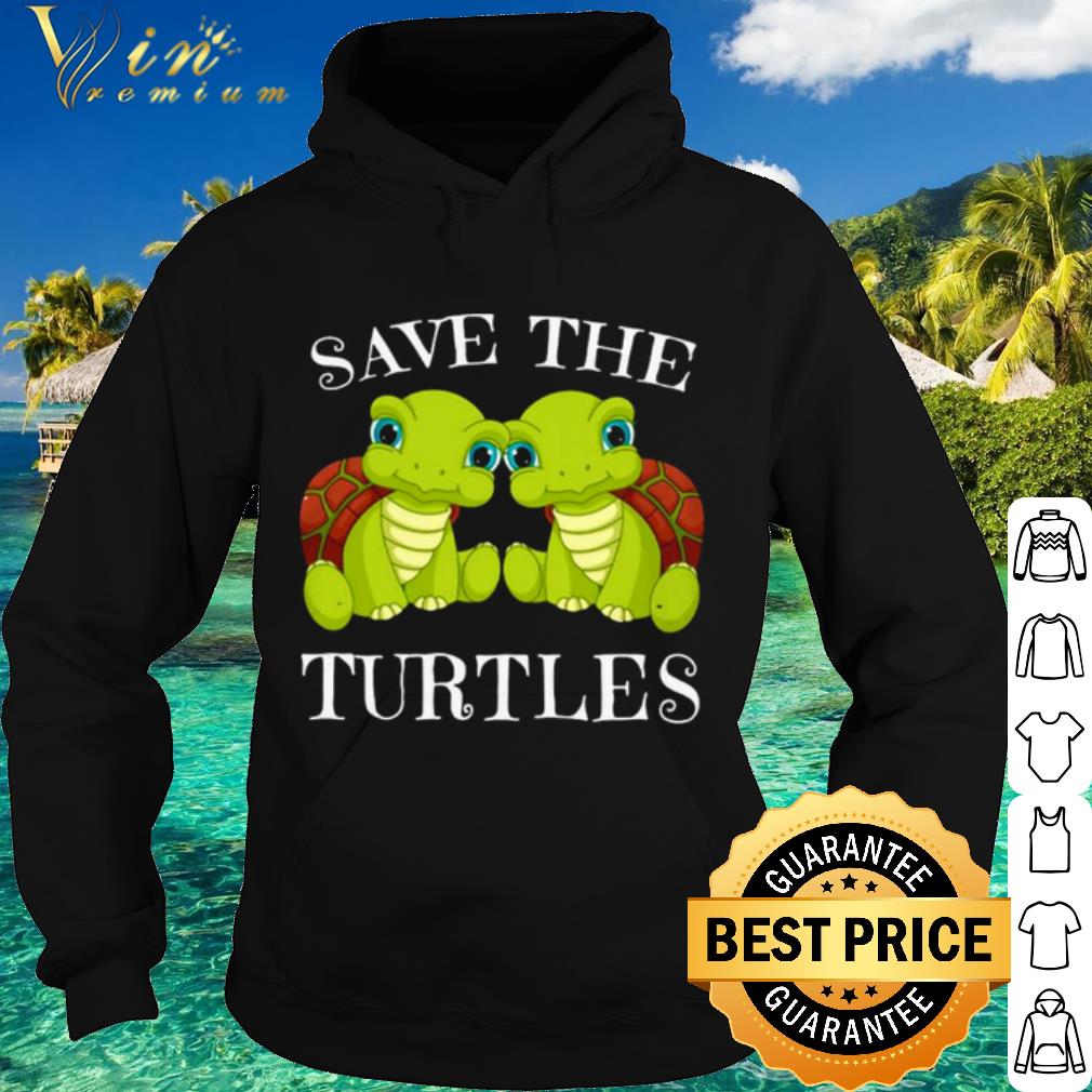 Premium Save The Turtles shirt 0b8cb0e9 premium save the turtles shirt 4 - Premium Save The Turtles shirt