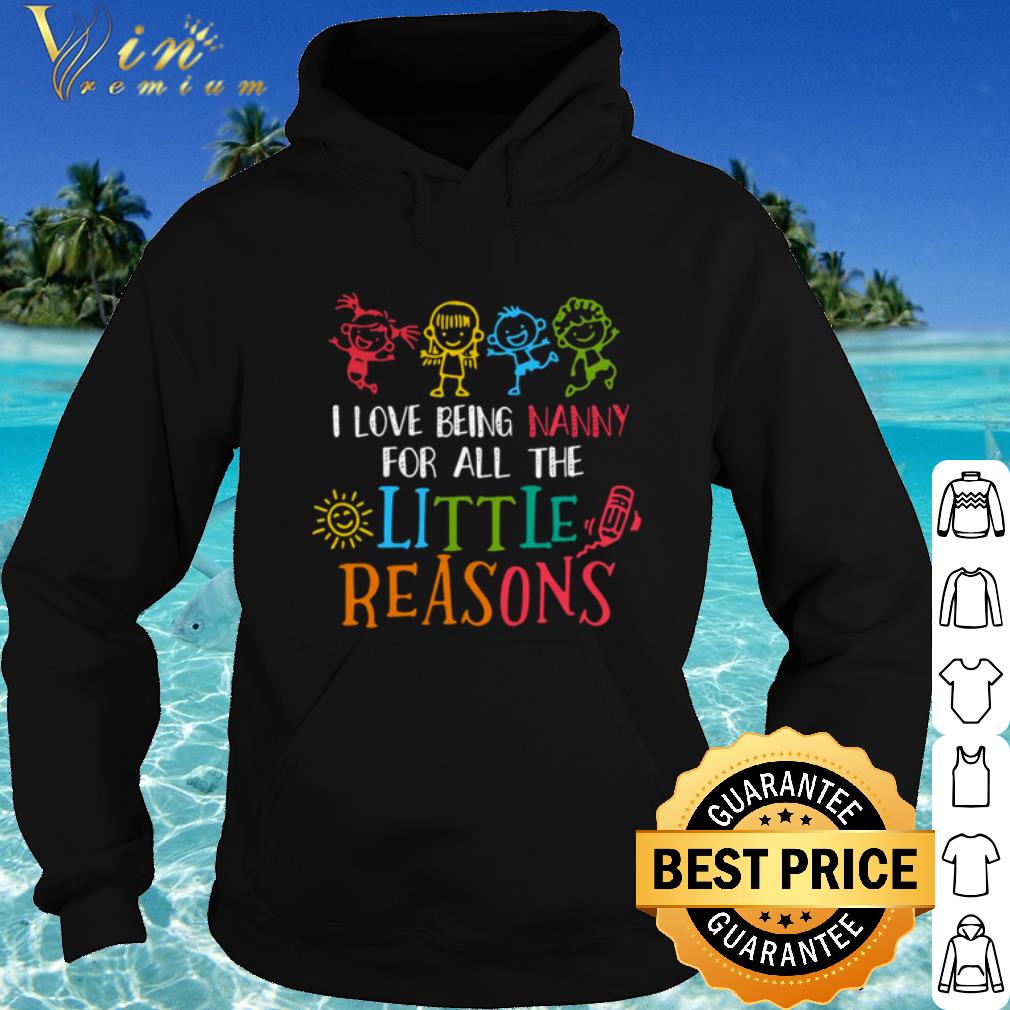 27933ee3 best i love being nanny for all the little reasons shirt 4 - Best I Love Being Nanny For All The Little Reasons shirt