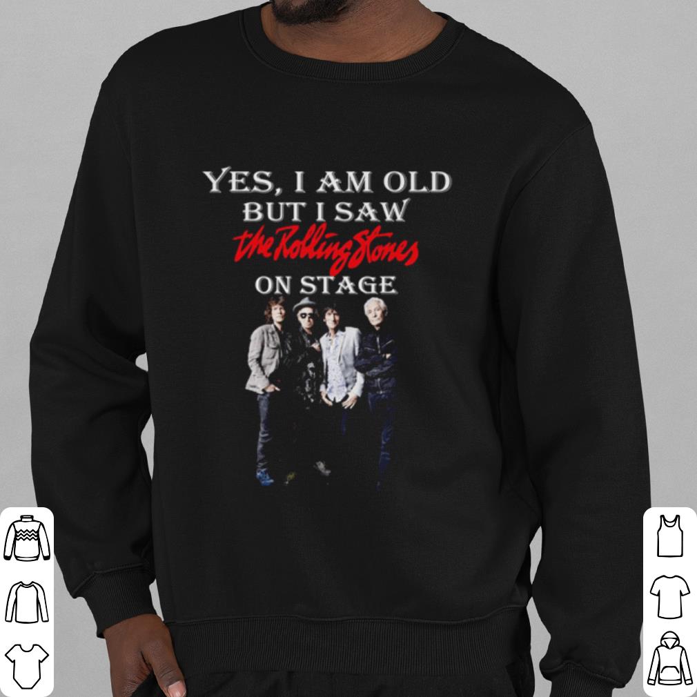 344bcc18 best yes i am old but i saw the rolling stones on stage shirt 4 - Best Yes I Am Old But I Saw The Rolling Stones On Stage shirt