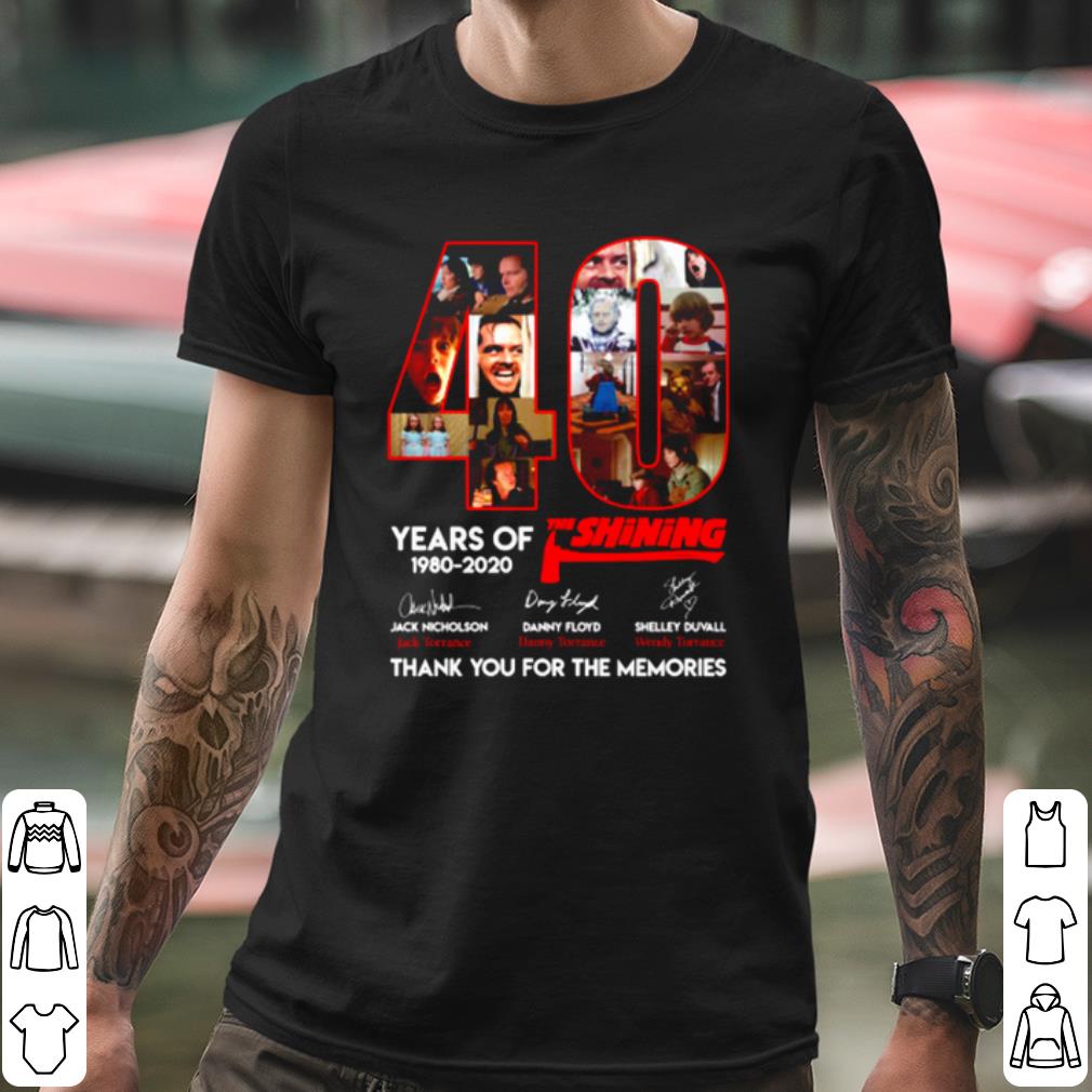 Premium 40 Years Of The Shining Thank You For The Memories Signature shirt 4355f043 premium 40 years of the shining thank you for the memories signature shirt 4 - Premium 40 Years Of The Shining Thank You For The Memories Signature shirt