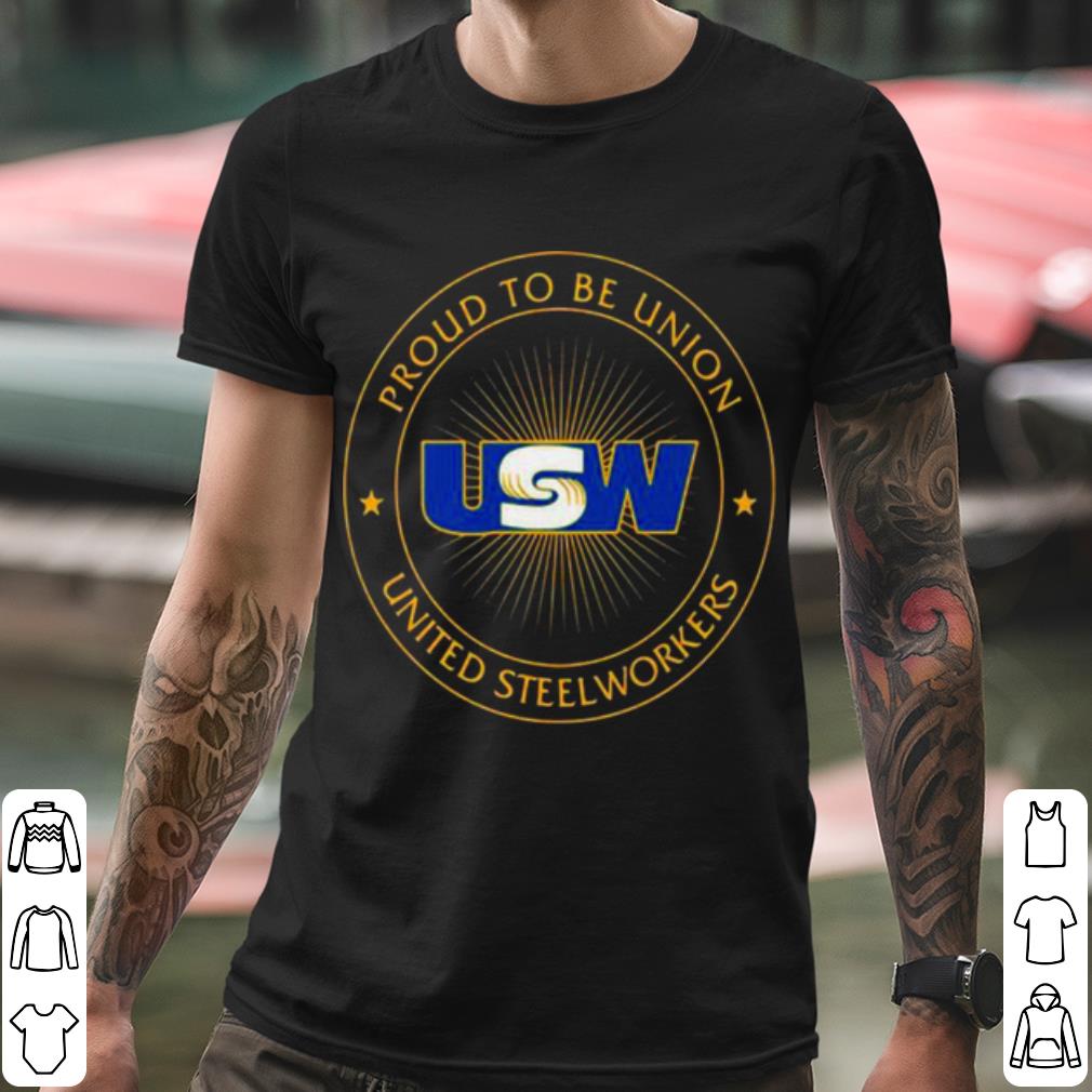 46edaf67 nice proud to be union united steelworkers logo stars shirt 4 - Nice Proud To Be Union United Steelworkers Logo Stars shirt