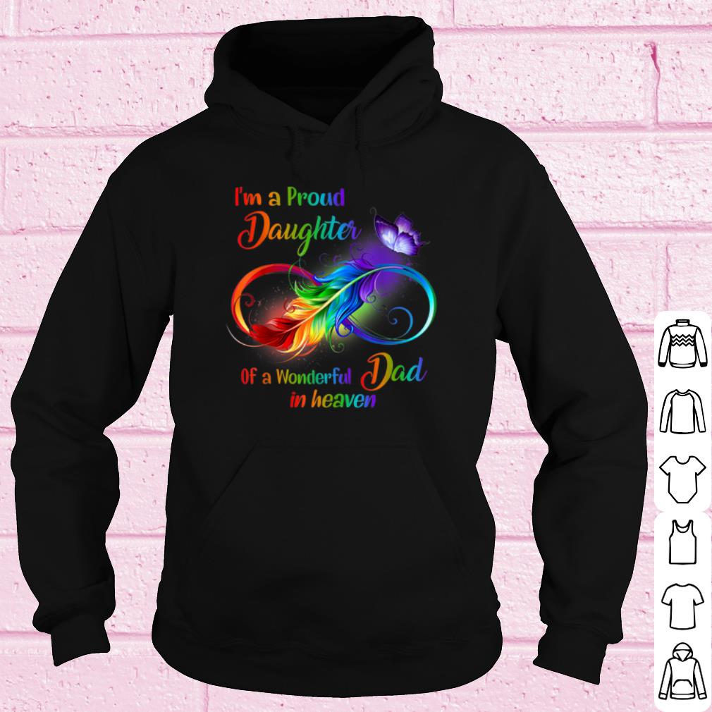 56ac8a8d official i m a proud daughter of a wonderful dad in heaven shirt 4 - Official I'm A Proud Daughter Of A Wonderful Dad In Heaven shirt