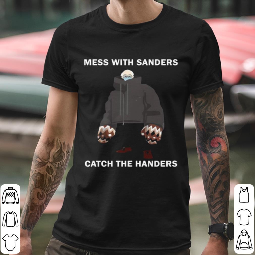 58314935 nice mess with sanders catch the handers shirt 4 - Nice Mess With Sanders Catch The Handers shirt