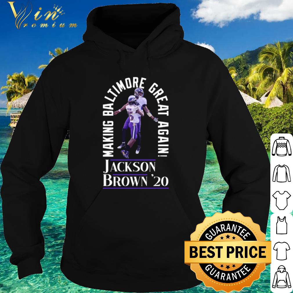 Premium Jackson Brown 2020 Baltimore Ravens Making Baltimore Great Again shirt 5839fd6a premium jackson brown 2020 baltimore ravens making baltimore great again shirt 4 - Premium Jackson Brown 2020 Baltimore Ravens Making Baltimore Great Again shirt