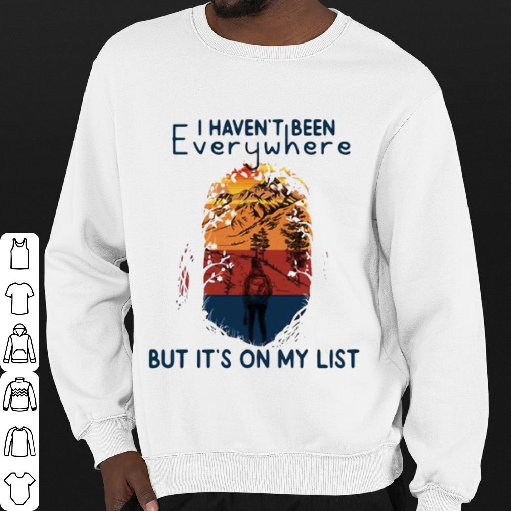 Best I Haven't Been Everywhere But It's On My List shirt 5d134ef5 best i haven t been everywhere but it s on my list shirt 4 - Best I Haven't Been Everywhere But It's On My List shirt