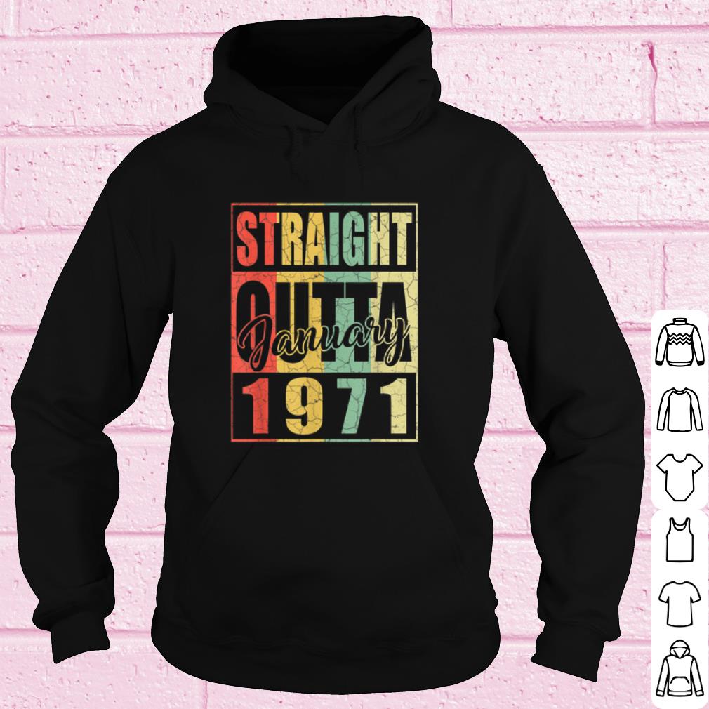 Official January Straight Outta 1971 shirt 97318928 official january straight outta 1971 shirt 4 - Official January Straight Outta 1971 shirt