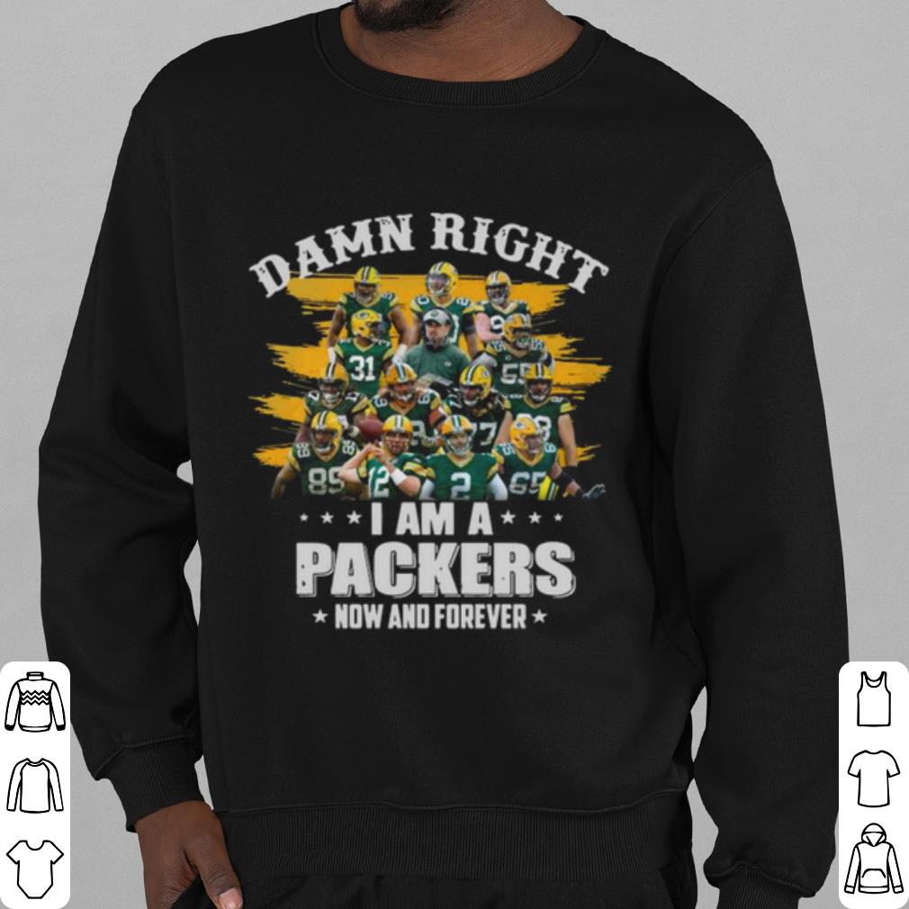 98bbe1ae best damn right im a packers now and forever 2021 shirt 4 - Best Damn Right Im A Packers Now And Forever 2021 shirt