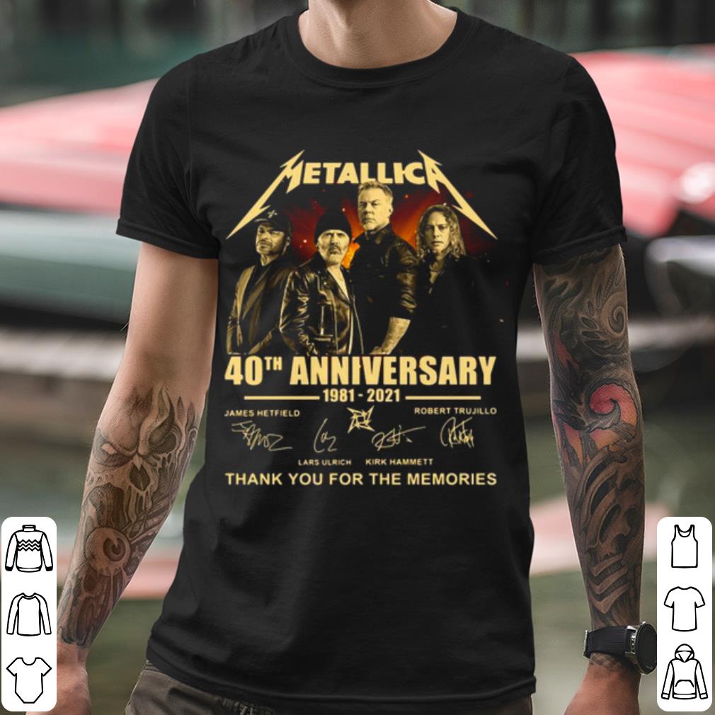 Metallica 40th Anniversary 1981 2021 Thank For The Memories Signature shirt 9e142fae metallica 40th anniversary 1981 2021 thank for the memories signature shirt 4 - Metallica 40th Anniversary 1981 2021 Thank For The Memories Signature shirt