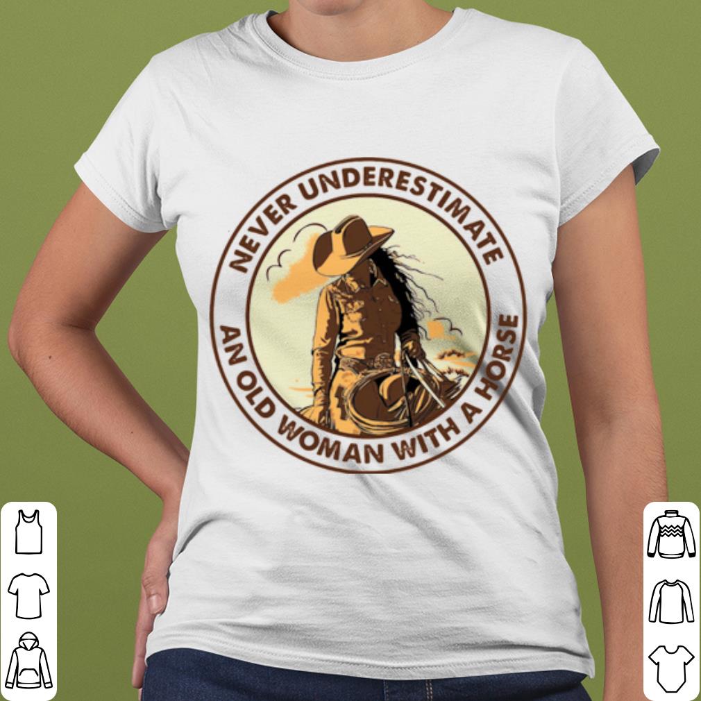 Official Never Underestimate An Old Woman With A Horse shirt a4afcb0d official never underestimate an old woman with a horse shirt 4 - Official Never Underestimate An Old Woman With A Horse shirt