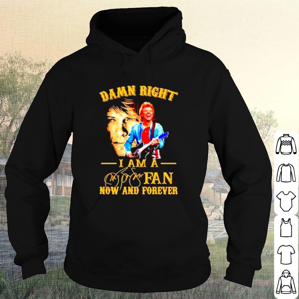 Premium Damn Right I Am A Jon Bon Jovi Fan Now And Forever Signature shirt ab7293ad premium damn right i am a jon bon jovi fan now and forever signature shirt 4 - Premium Damn Right I Am A Jon Bon Jovi Fan Now And Forever Signature shirt