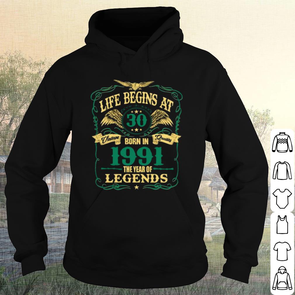 Nice Life Begins At 30 Born In 1991 Vintage Quality The Year Of Legends shirt ad337895 nice life begins at 30 born in 1991 vintage quality the year of legends shirt 4 - Nice Life Begins At 30 Born In 1991 Vintage Quality The Year Of Legends shirt