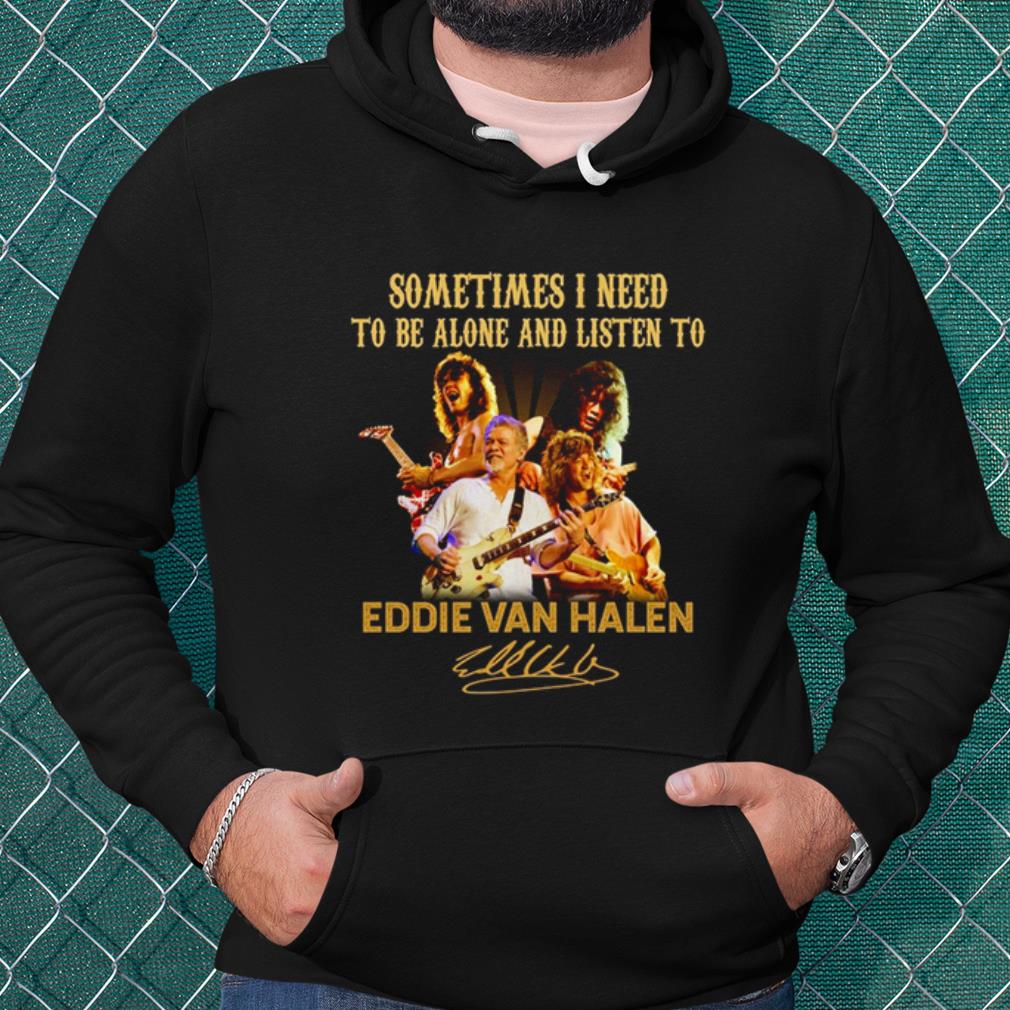 b7fa092f best sometimes i need to be alone and listen to eddie van halen signatures shirt 4 - Best Sometimes I Need To Be Alone And Listen To Eddie Van Halen Signatures shirt