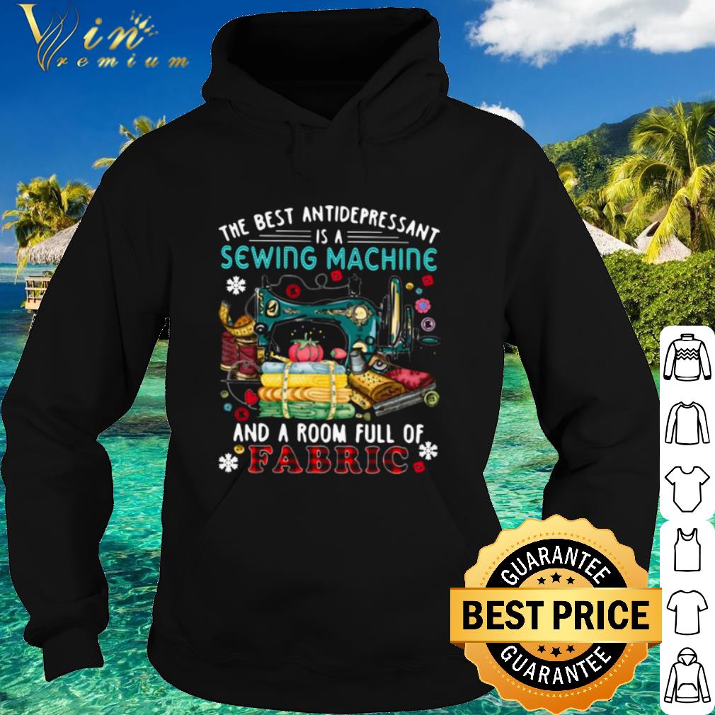 bfaccf40 premium the best antidepressant is a sewing machine and a room full of fabric shirt 4 - Premium The Best Antidepressant Is A Sewing Machine And A Room Full Of Fabric shirt