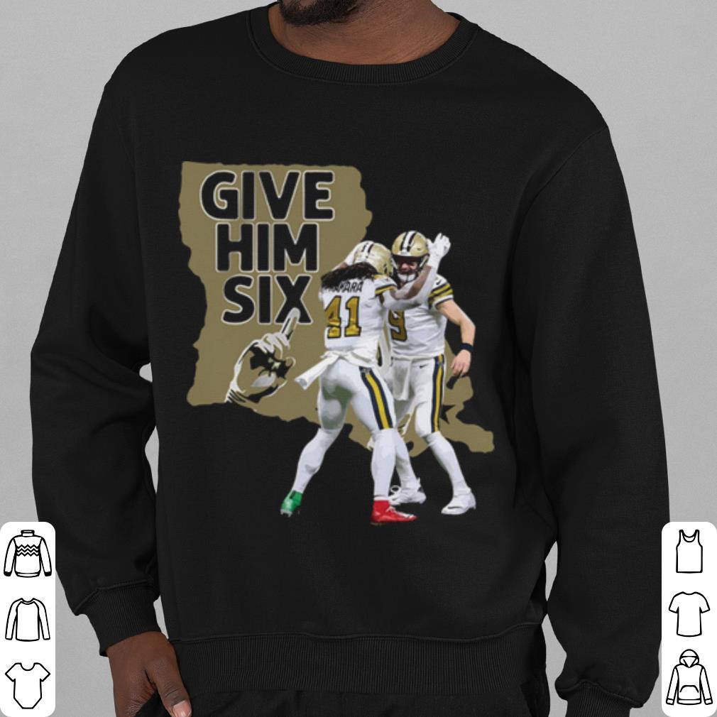 c96702b0 best new orleans saints dance give him six shirt 4 - Best New Orleans Saints Dance Give Him Six shirt