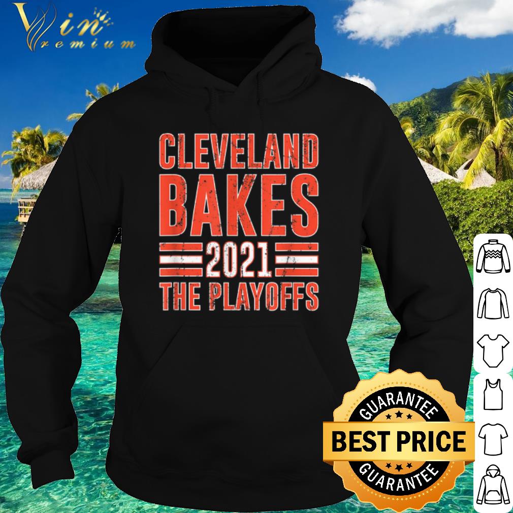 dce59eb2 premium cleveland bakes the playoffs 2021 shirt 4 - Premium Cleveland Bakes the Playoffs 2021 shirt